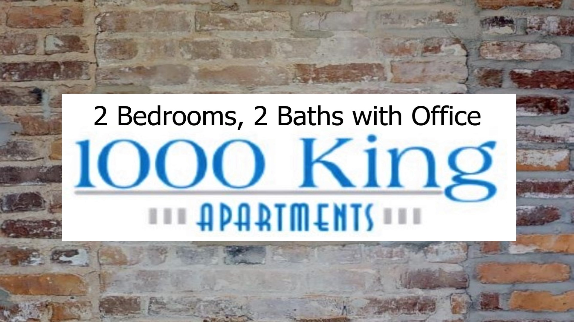 1000 King Street – 2Br/2Ba with Office